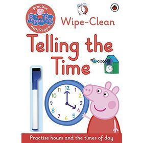 Peppa pıg : practise with peppa : wipe-clean Telling the Time - Peppa Pig Yayınları