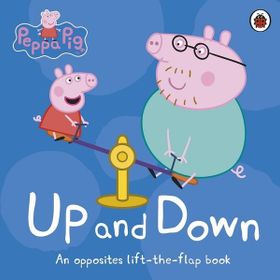 Peppa Pig: Up and Down Lift The Flap Book