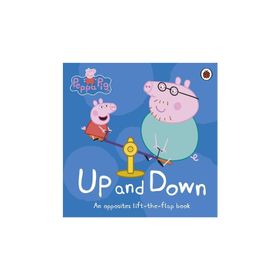 Peppa Pig: Up and Down Lift The Flap Book