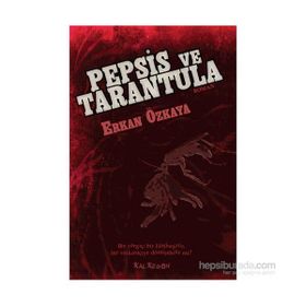 Pepsis ve Tarantula - Erkan Özkaya