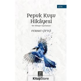 Pepuk Kuşu Hikayesi - Ferhat Çiftçi
