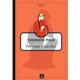 PERÎ-ŞAN GÜZELLER - İSKENDER PALA