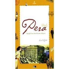 PERA BEYOĞLU'NUN BATILILAŞMA HIKAYESI - KEMAL ÖZTÜRK