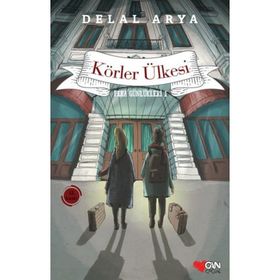 Pera Günlükleri 1 - Körler Ülkesi - Delal Arya