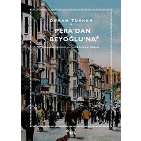 PERA'DAN BEYOĞLU'NA - ONUR İNAL