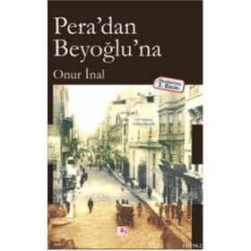 Pera’dan Beyoğlu’na - Orhan Türker