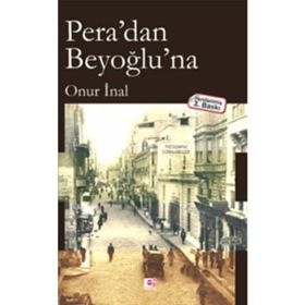 Pera’dan Beyoğlu’na - Orhan Türker