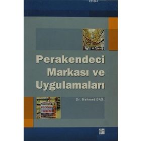 Perakendeci Markası ve Uygulamaları - Mehmet Baş