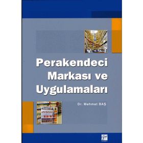 Perakendeci Markası ve Uygulamaları - Mehmet Baş