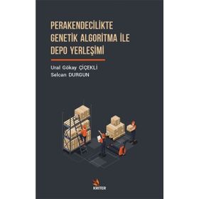 Perakendecilikte Genetik Algoritma ile Depo Yerleşimi Kriter Yayınları