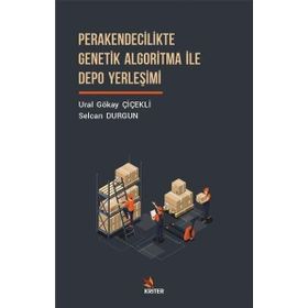 Perakendecilikte Genetik Algoritma ile Depo Yerleşimi Kriter Yayınları