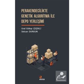 Perakendecilikte Genetik Algoritma ile Depo Yerleşimi Kriter Yayınları