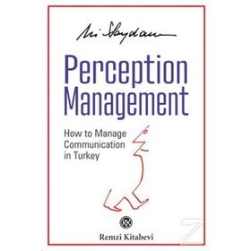 PERCEPTION MANAGEMENT - ALI SAYDAM