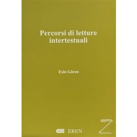 PERCORSI DI LETTURE INTERTESTUALI - ESIN GÖREN