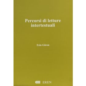 PERCORSI DI LETTURE INTERTESTUALI - ESIN GÖREN