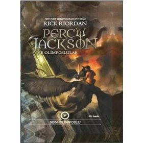Percy Jackson Ve Olimposlular 5 - Son Olimposlu - Rick Rıordan