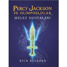 PERCY JACKSON VE OLIMPOSLULAR 6 - MELEZ DOSYALARI - RICK RIORDAN