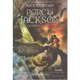 PERCY JACKSON VE OLIMPOSLULAR SON OLIMPOSLU - RICK RIORDAN