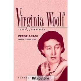 PERDE ARASI - VIRGINIA WOOLF