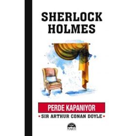 Perde Kapanıyor - Sherlock Holmes - Arthur Conan Doyle