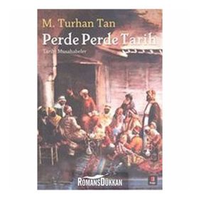 PERDE PERDE TARIH TARIHI MUSAHABELER TARIHI MUSAHABELER - M. TURHAN TAN