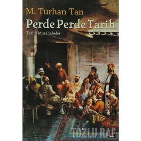 PERDE PERDE TARIH TARIHI MUSAHABELER TARIHI MUSAHABELER - M. TURHAN TAN