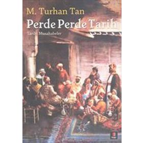 PERDE PERDE TARIH TARIHI MUSAHABELER TARIHI MUSAHABELER - M. TURHAN TAN