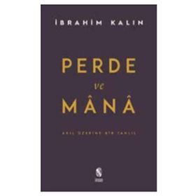 Perde ve Mana-Akıl Üzerine Bir Tahlil