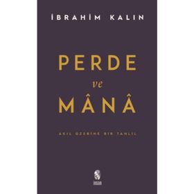 Perde ve Mana-Akıl Üzerine Bir Tahlil