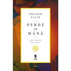 Perde ve Mana-Akıl Üzerine Bir Tahlil