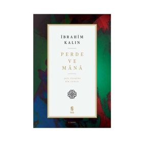 Perde ve Mana-Akıl Üzerine Bir Tahlil