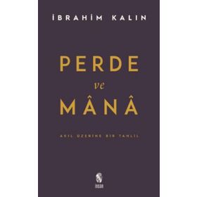 Perde ve Mana-Akıl Üzerine Bir Tahlil