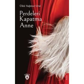 Perdeleri Kapatma Anne Dorlion Yayınevi