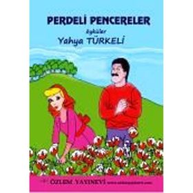 PERDELI PENCERELER - YAHYA TÜRKELİ