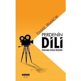 Perdenin Dili-Sinemada Yaratıcı Okumalar - Hece Yayınları