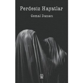 Perdesiz Hayatlar - Cemal Danacı