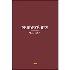 Perdeye Reş - Qahir Bateyi