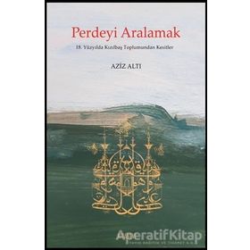 Perdeyi Aralamak - Aziz Altı