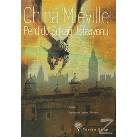 PERDIDO SOKAĞI İSTASYONU - CHINA MIEVILLE