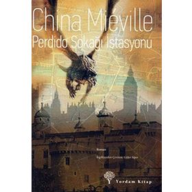PERDIDO SOKAĞI İSTASYONU - CHINA MIEVILLE