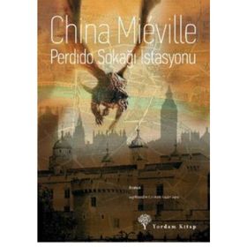 PERDIDO SOKAĞI İSTASYONU - CHINA MIEVILLE