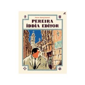 PEREIRA İDDİA EDIYOR - ANTONIO TABUCCHI