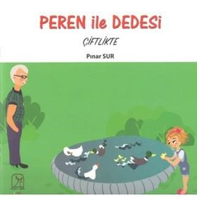 Peren ile Dedesi Çiftlikte - Pınar Sur