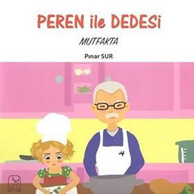 Peren ile Dedesi-Mutfakta - Pınar Sur