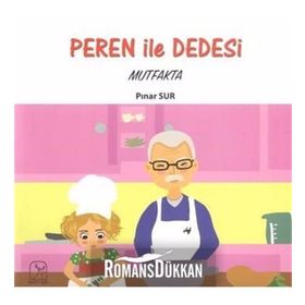 Peren ile Dedesi-Mutfakta - Pınar Sur