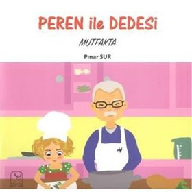 Peren ile Dedesi-Mutfakta - Pınar Sur