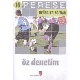 PERESE DEĞERLER EĞITIMI ÖĞRENCI ÇALIŞMA KITABI 10: ÖZ DENETIM - KOLEKTIF