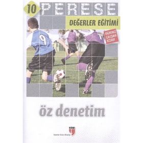 PERESE DEĞERLER EĞITIMI ÖĞRENCI ÇALIŞMA KITABI 10: ÖZ DENETIM - KOLEKTIF