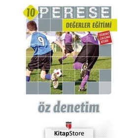 PERESE DEĞERLER EĞITIMI ÖĞRENCI ÇALIŞMA KITABI 10: ÖZ DENETIM - KOLEKTIF