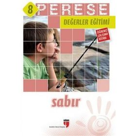 PERESE DEĞERLER EĞITIMI ÖĞRENCI ÇALIŞMA KITABI 8 - SABIR - KOLEKTIF